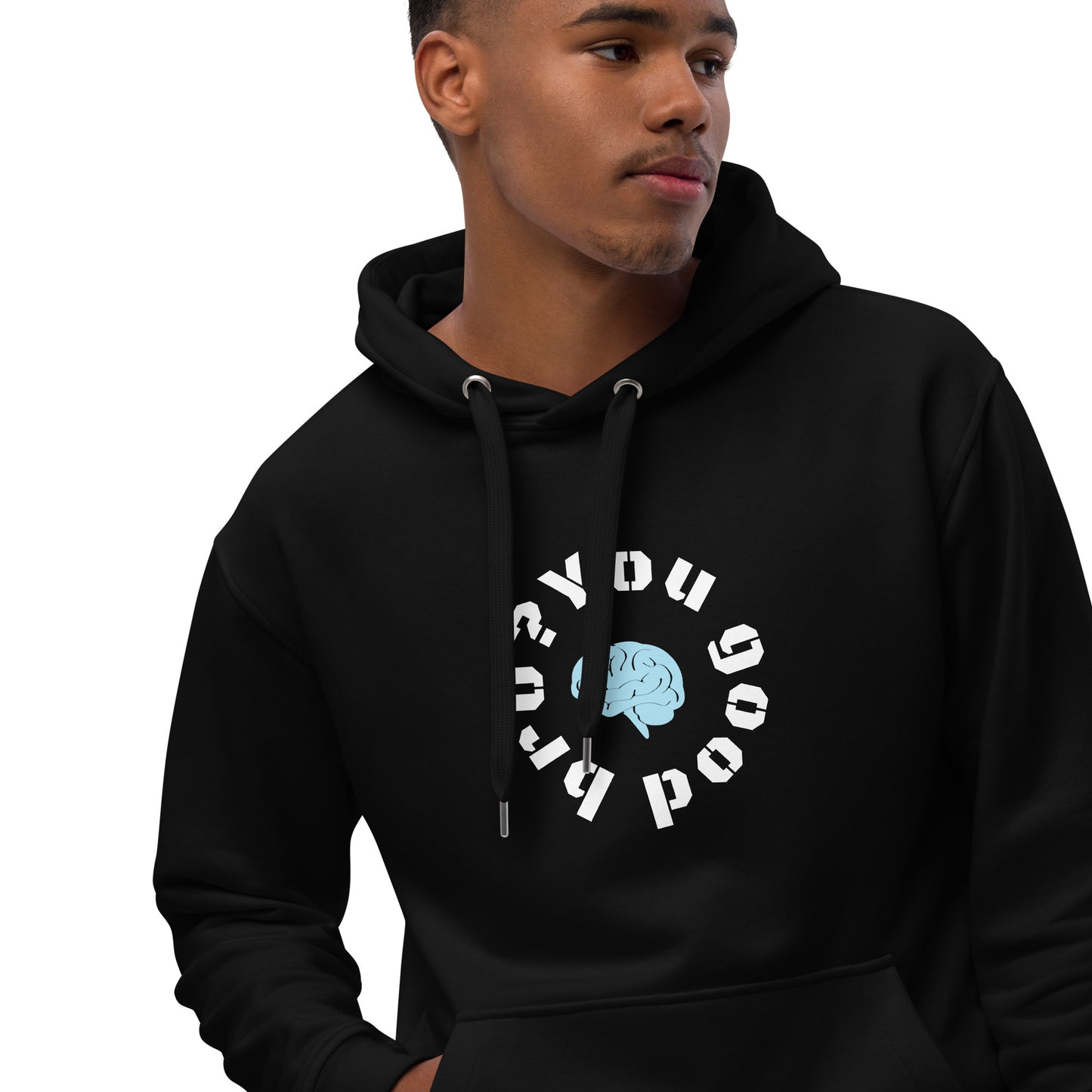 You good bro? Premium eco hoodie