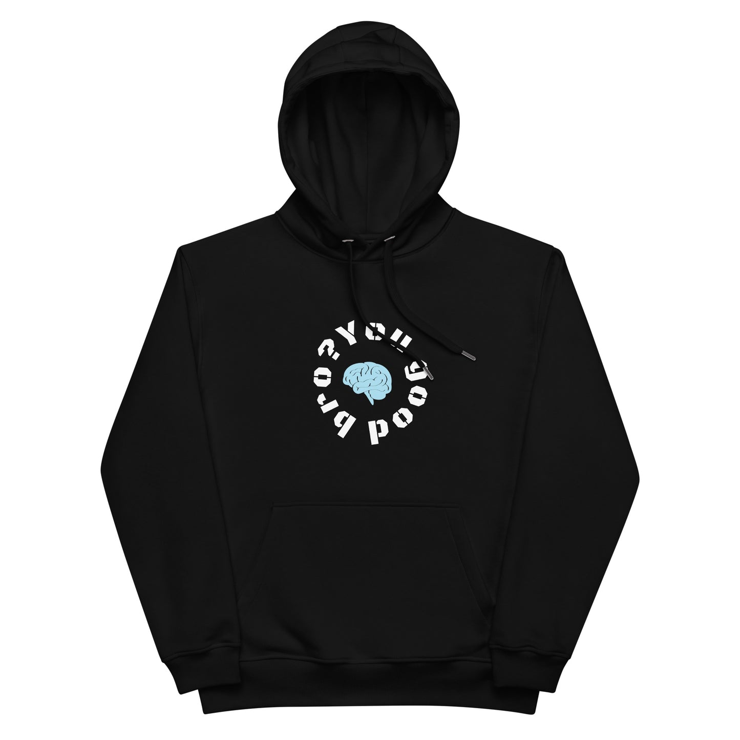 You good bro? Premium eco hoodie